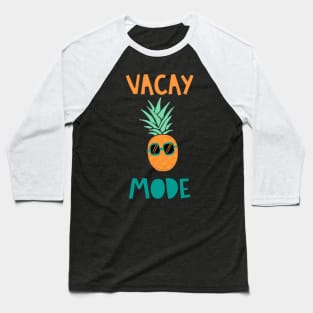 Vacay Mode Vacation Baseball T-Shirt
